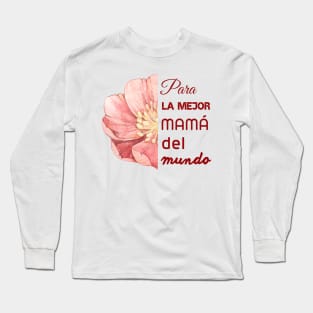 The Best Mom Gift Long Sleeve T-Shirt